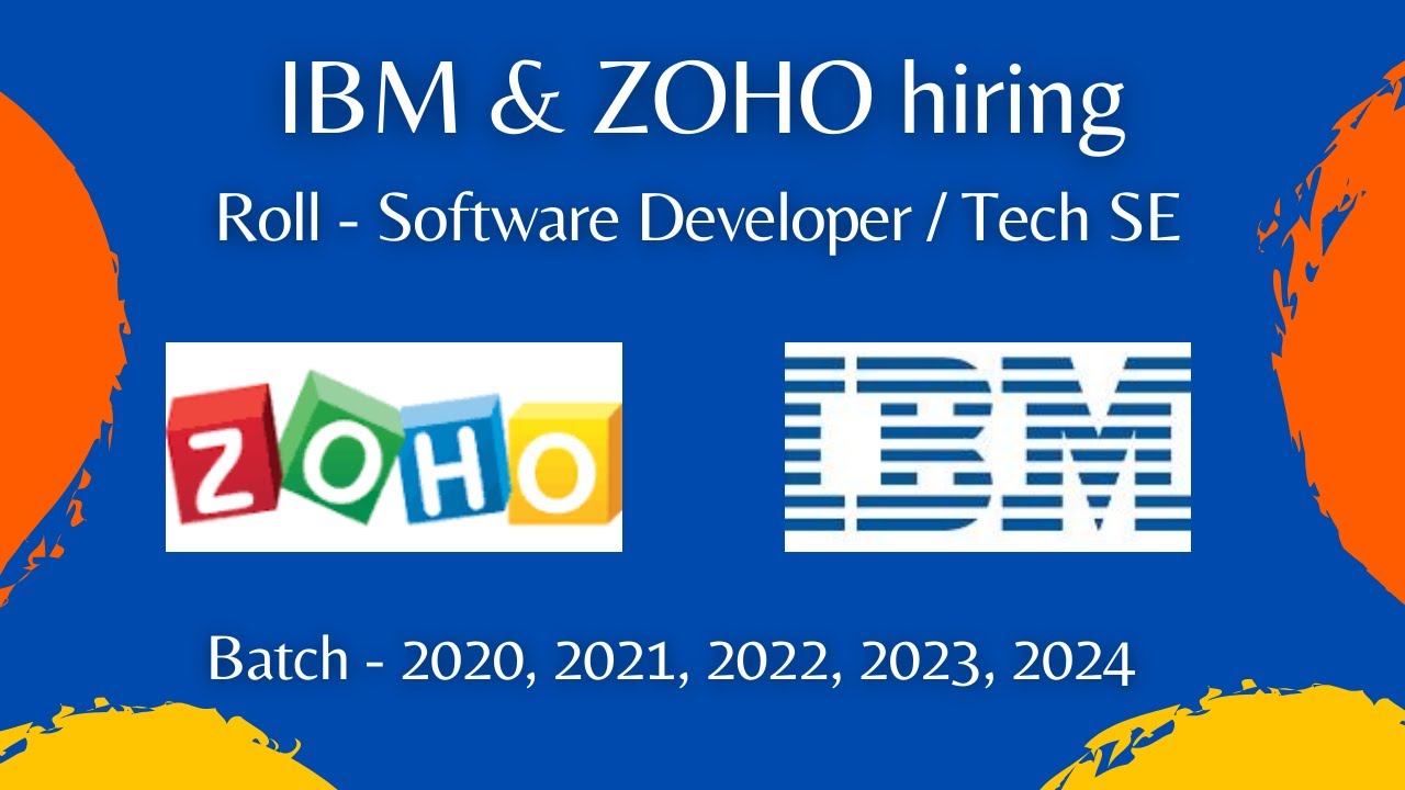 IBM, ZOHO Biggest Direct hiring | 2020, 2021, 2022,2023, 2024 BATCH