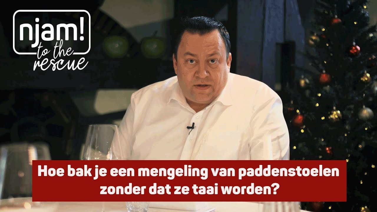 Njam! to the rescue met Bert Meewis | Hoe bak je een mengeling van paddenstoelen?