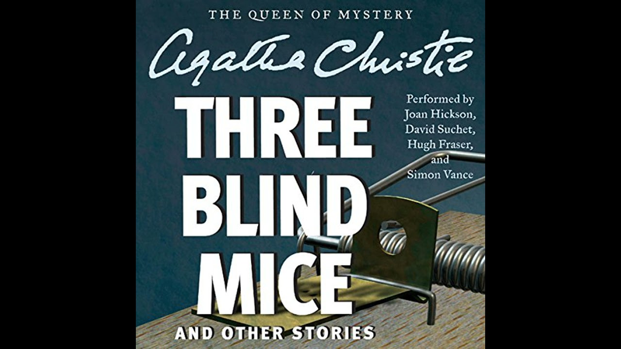 Three Blind Mice and Other Stories Audiobook by Agatha Christie