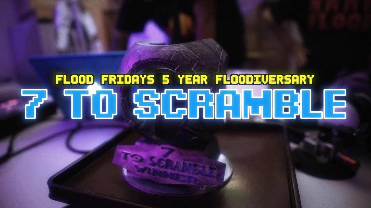 7 To Scramble | Flood Fridays 5th Floodiversary 2025