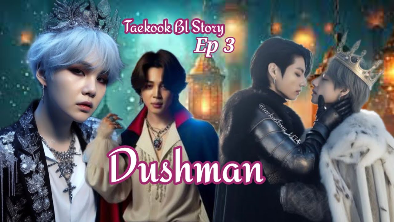 Dushman // taekook love story ep 3 // 