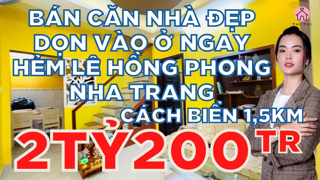Bán Căn Nhà Đẹp Dọn Vào Ở Ngay Hẻm Lê Hồng Phong Nha Trang Giá Chỉ 2 Tỷ 200 | Bán Nhà TTTP Nha Trang