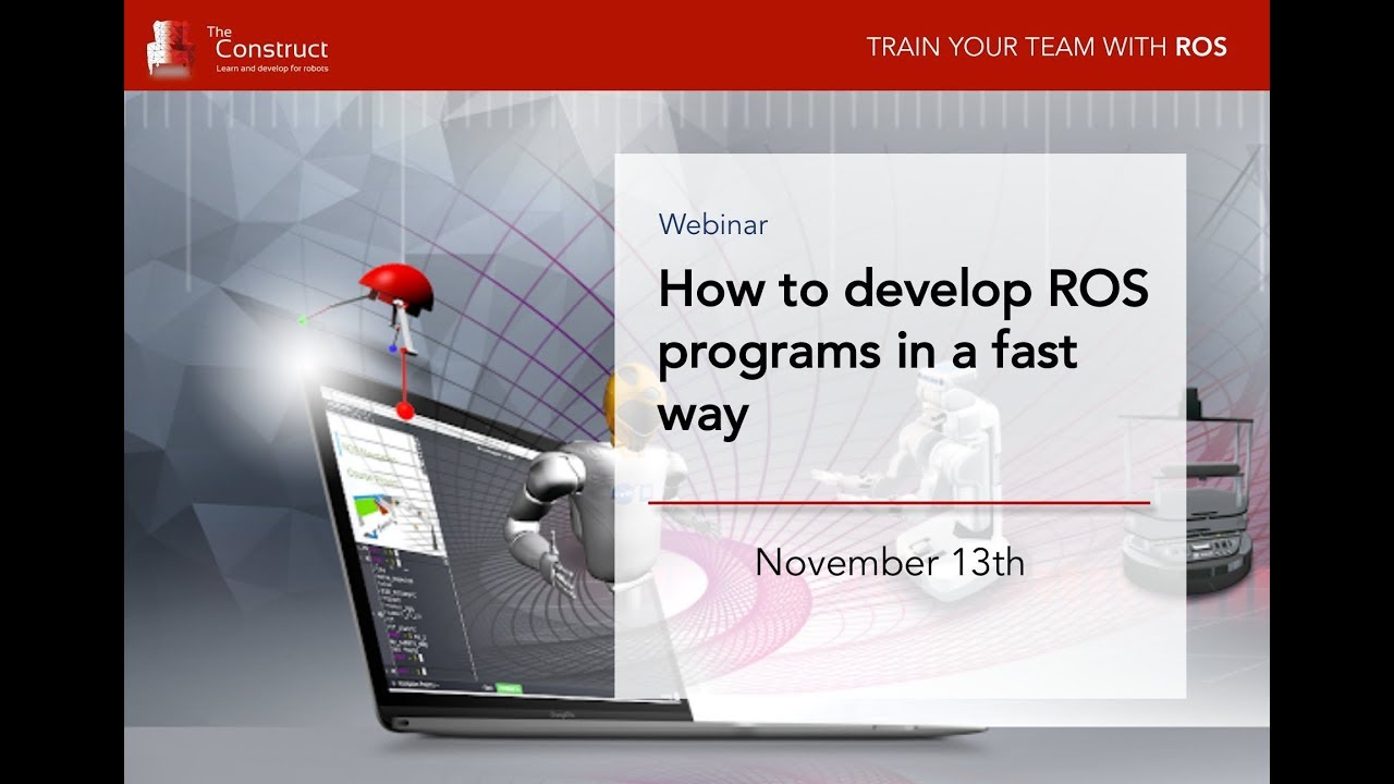 How to Develop with ROS... fast!
