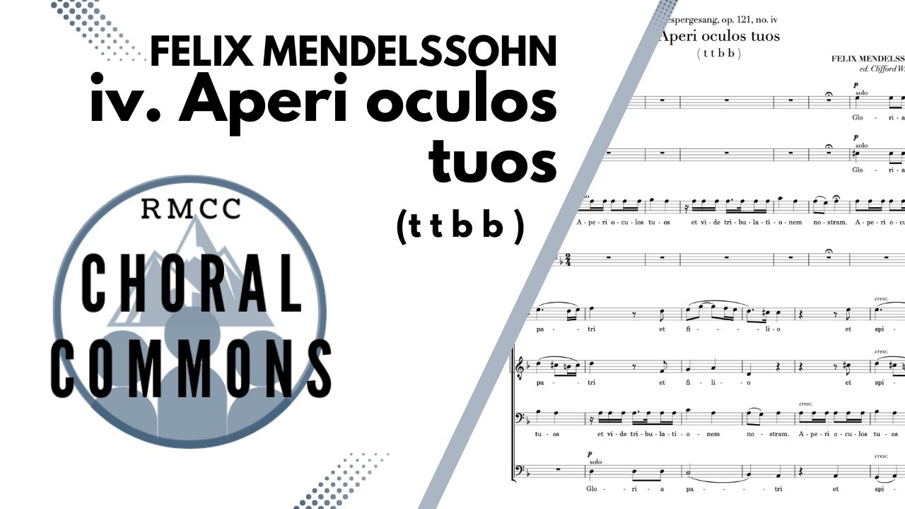 Aperi oculos tuos | FELIX MENDELSSOHN | TTBB | Rocky Mountain Chamber Choir | Choral Commons