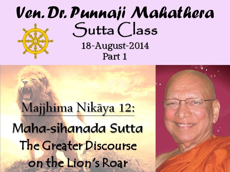 MN12: Mahāsihanāda Sutta - Part1 (18-Aug-2014) by Bhante Punnaji