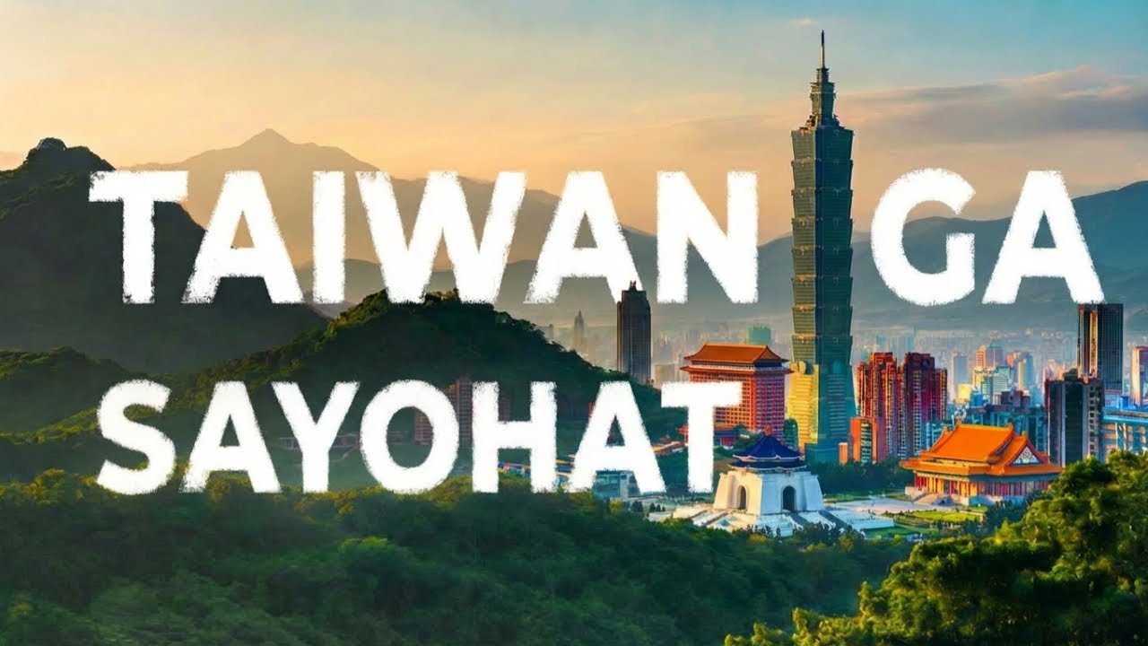 Tayvan: Osiyodagi eng tartibli va texnologik orol | Paradigma safarda
