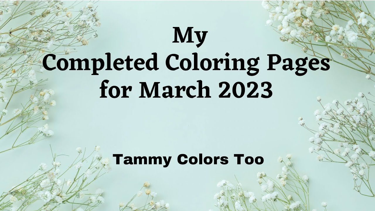 Completed Coloring Pages for March 2023