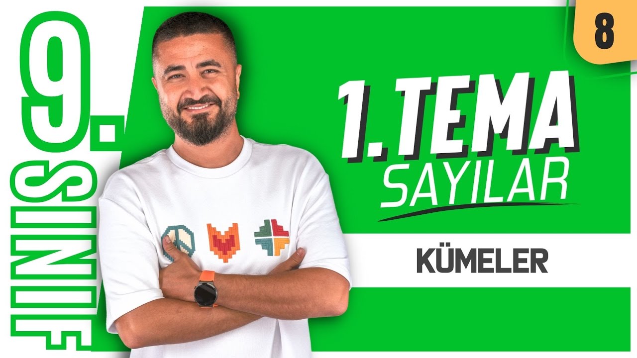 Kümeler | Sayılar | 9.Sınıf Matematik | 8.Ders | Yeni Maarif Modeli 2026
