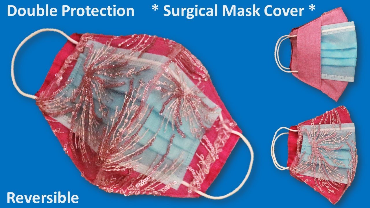 Surgical Face Mask Cover- Reversible 2 in 1- How to Make Surgical Face Mask Cover- More Protection