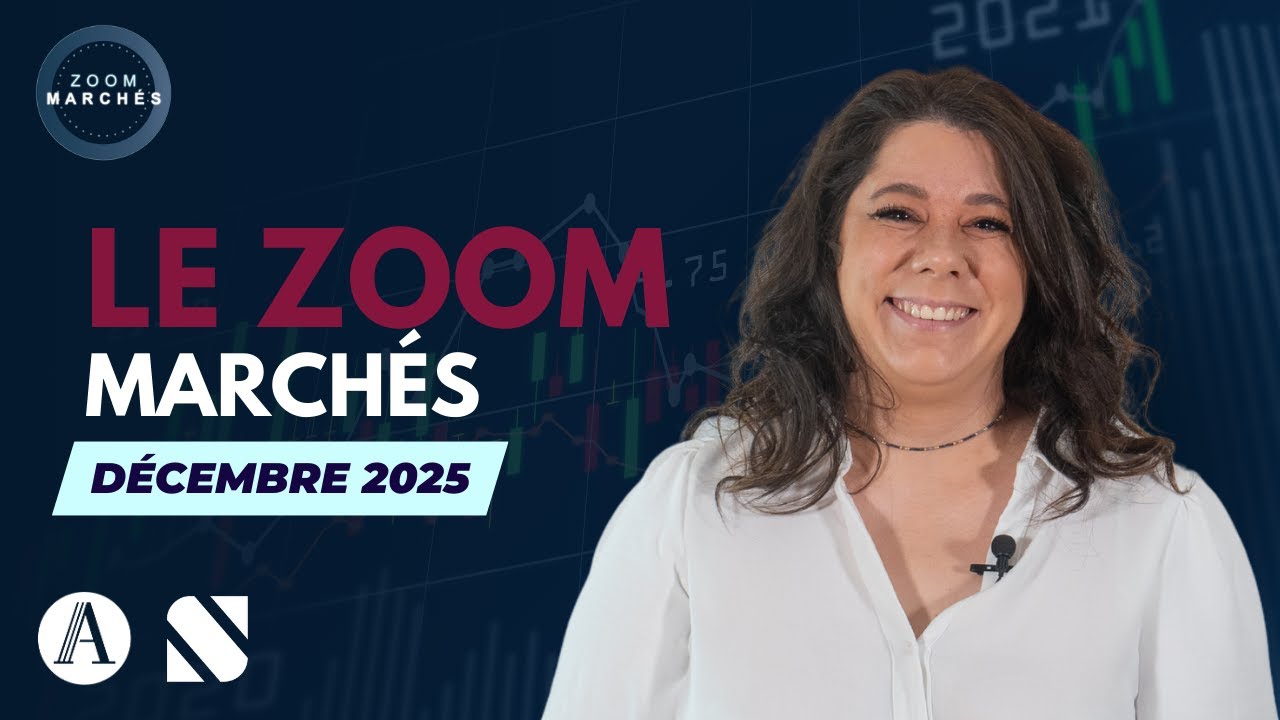 Zoom Marchés #EP22 : Décembre 2025
