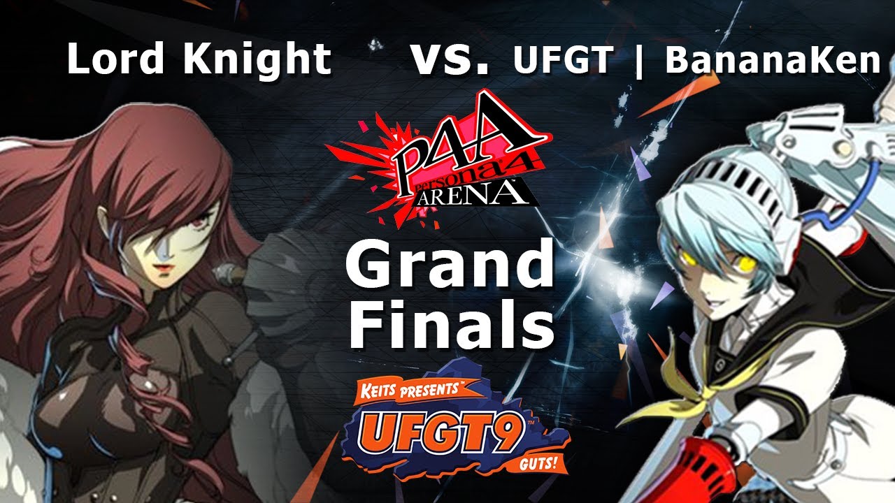 UFGT9 - Lord Knight Vs. UFGT | BananKen - P4A Grand Finals