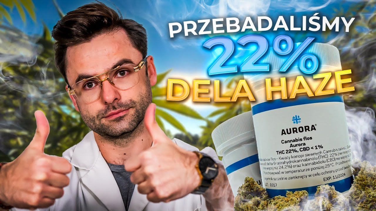 ZBADAŁEM AURORA DELA HAZE 22%[PL/ENG]