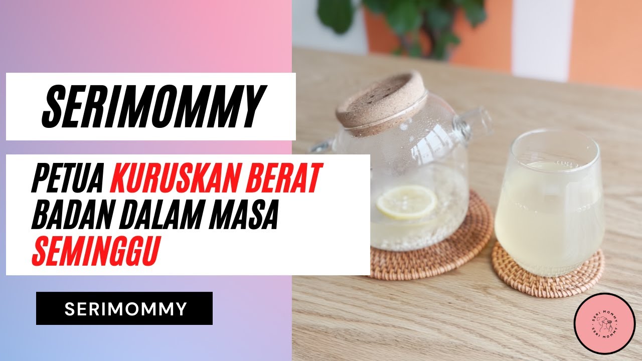 SERIMOMMY : Petua mudah turunkan berat badan dalam masa 7 hari