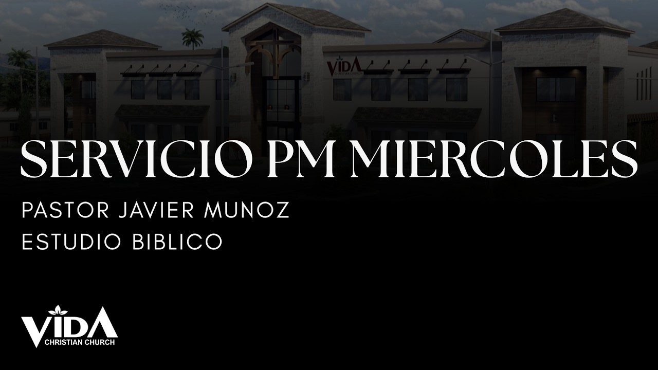 Servicio Español en Vivo 7:00 Pm - Pastor Sr Javier Muñoz