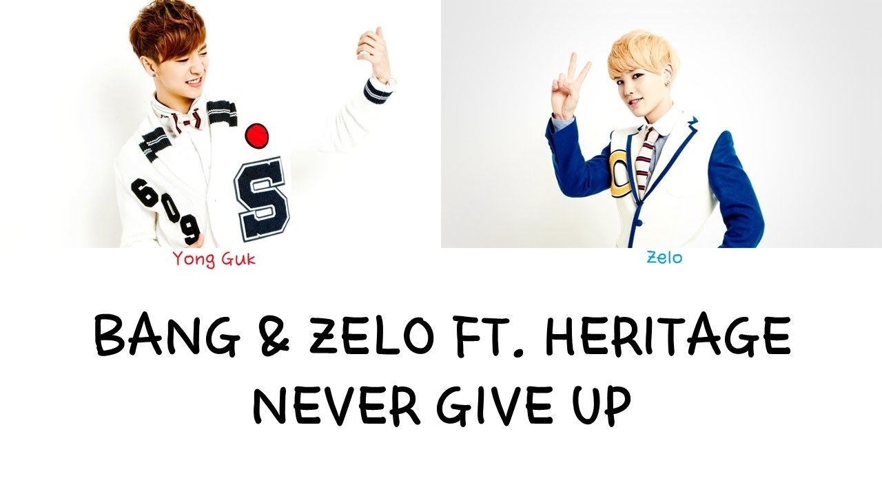 B.A.P Bang & Zelo ft. Heritage - Never Give Up (Color coded lyrics Han|Rom|Eng)