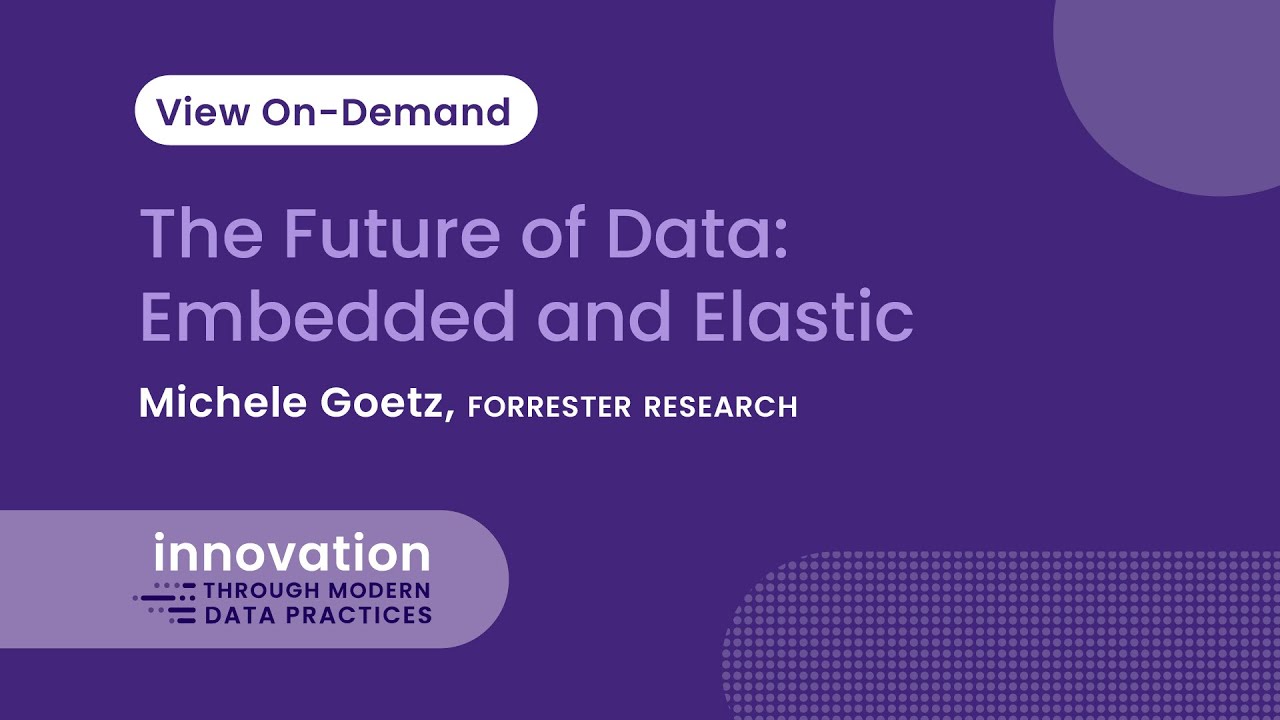 The Future of Data: Embedded and Elastic
