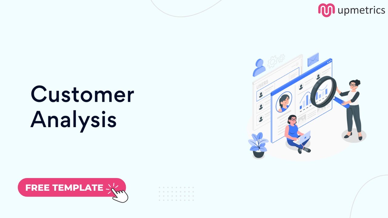 Jak napisać sekcję &bdquo;Analiza klienta&rdquo; w planie biznesowym? | Upmetrics