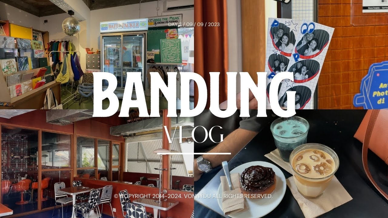 BANDUNG DAY 3: Having fun at Grammars and non-stop cafe hoping | VONNYDU