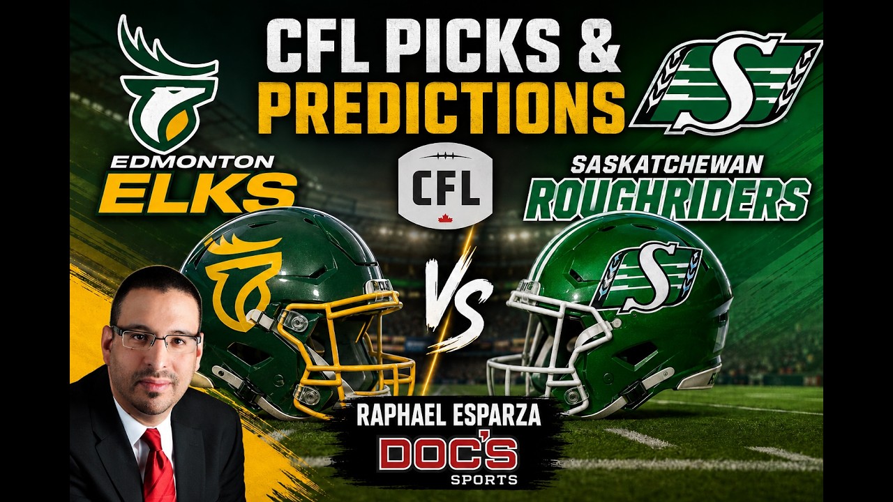 Edmonton Elks vs Saskatchewan CFL Best Bet | CFL Picks and Predictions | Raphael Esparza