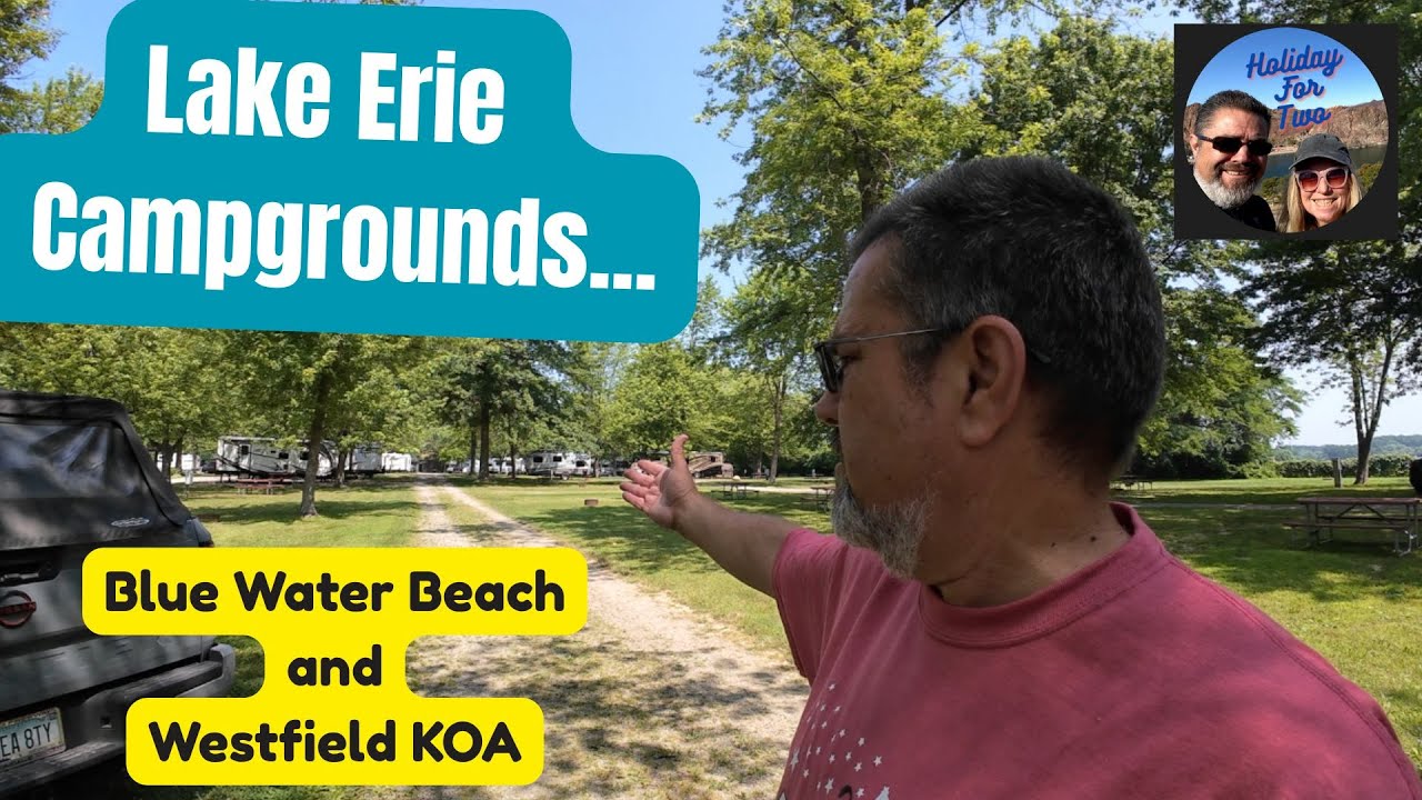 Lake Erie Campgrounds - Blue Water Beach and Westfield KOA