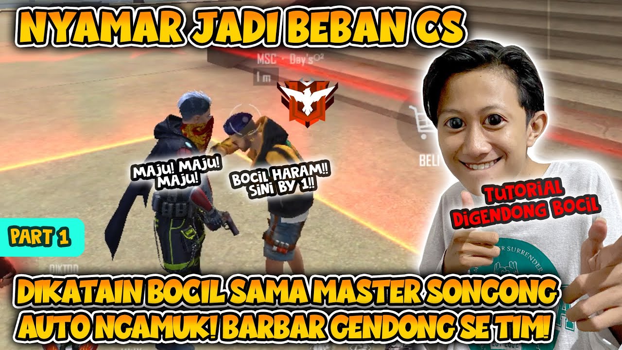 NYAMAR JADI BEBAN CS RANK MASTER DIKATAIN ORANG SONGONG AUTO NGAMUK KASIH PAHAM TUTORIAL PEPENGSUT