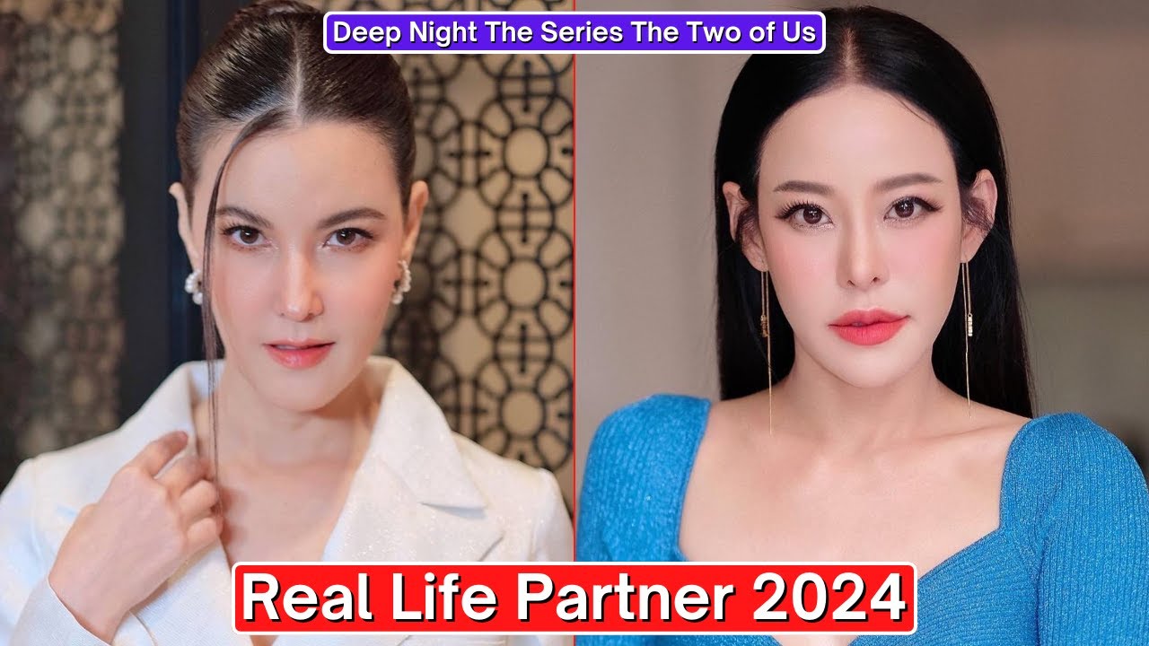 Tanya Tanyares And Ning Panita (Deep Night The Series The Two of Us) Real Life Partner 2024