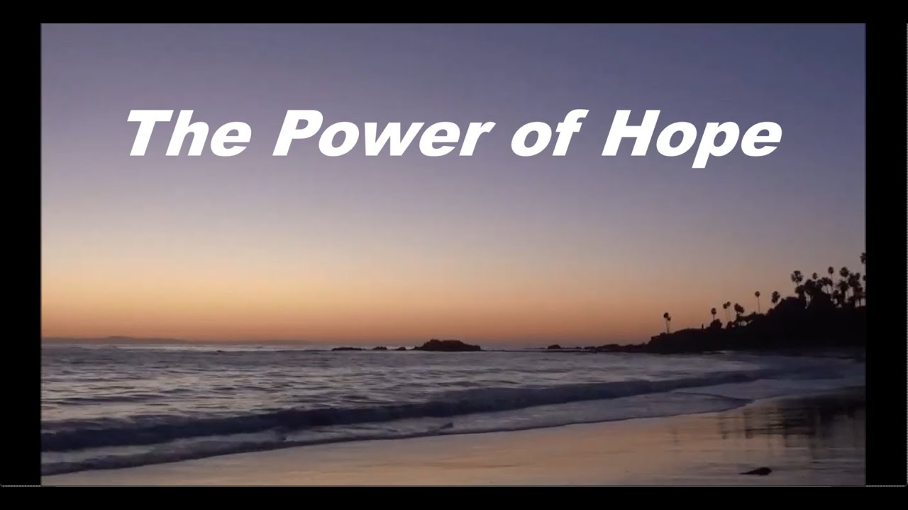 The Power Of Hope - Malibu, Laguna, Newport scenery