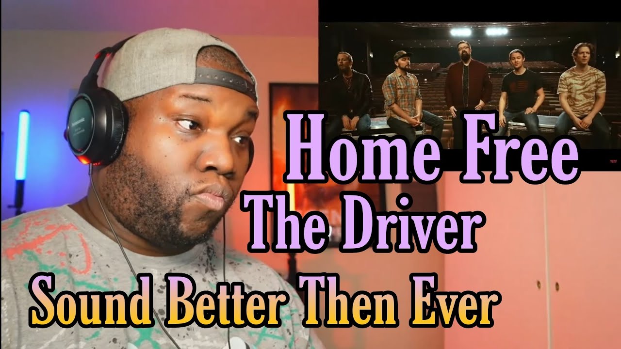 Home Free - The Driver | Reaction