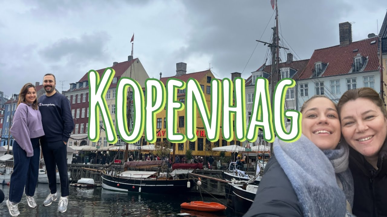Danimarka ￼Kopenhag Gezisi | en verimli üç gün , saraylar , tivoli , sokak lezzetleri ￼