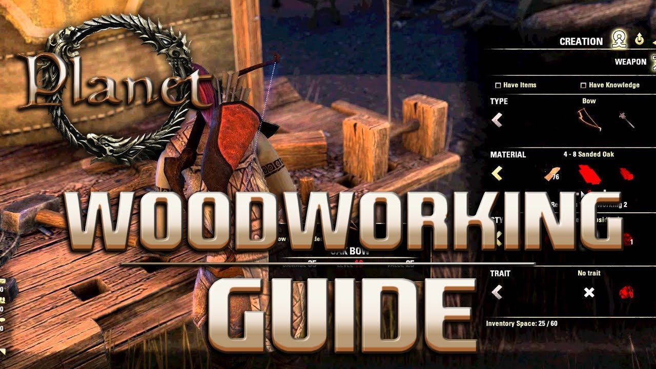 Elder Scrolls Online (ESO) - Woodworking (Bow,Staff & Shield) Guide
