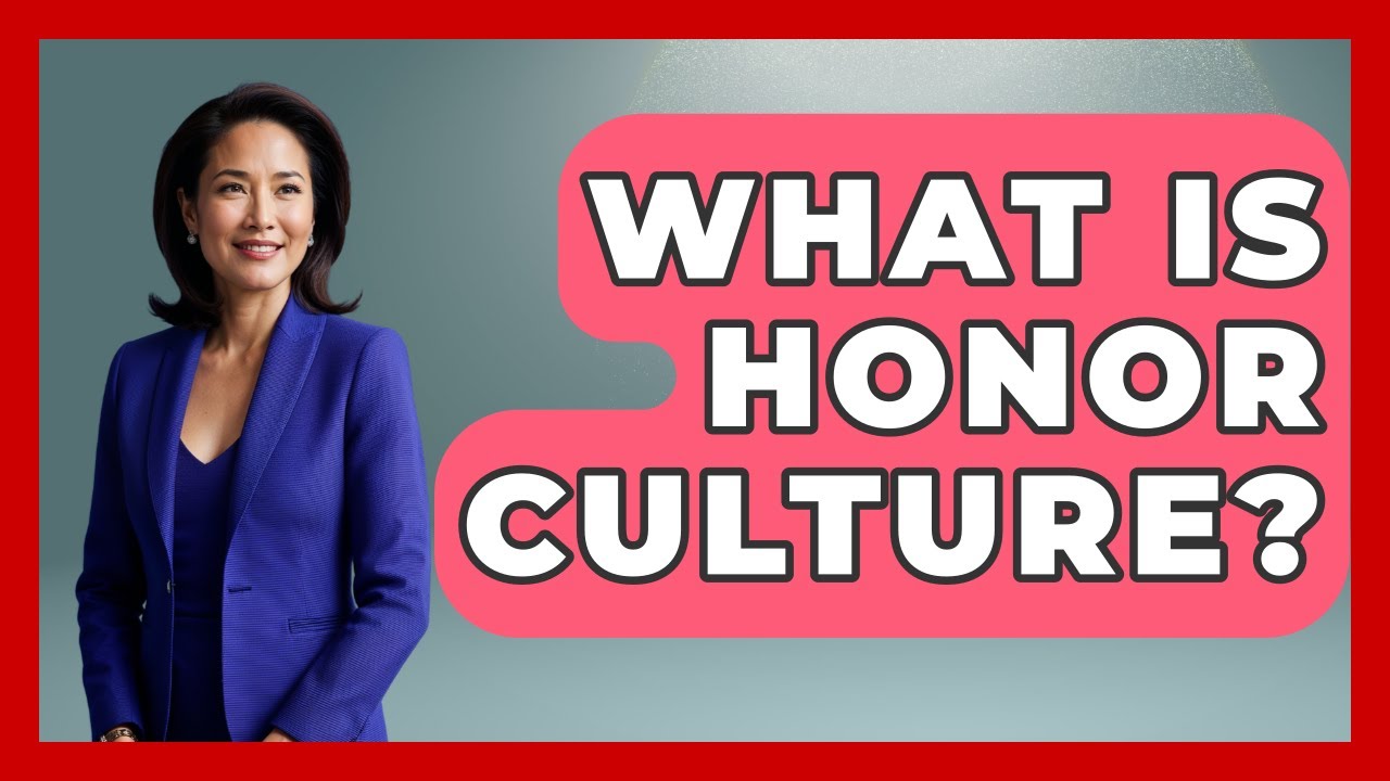 What Is Honor Culture? - The Sociology Workshop