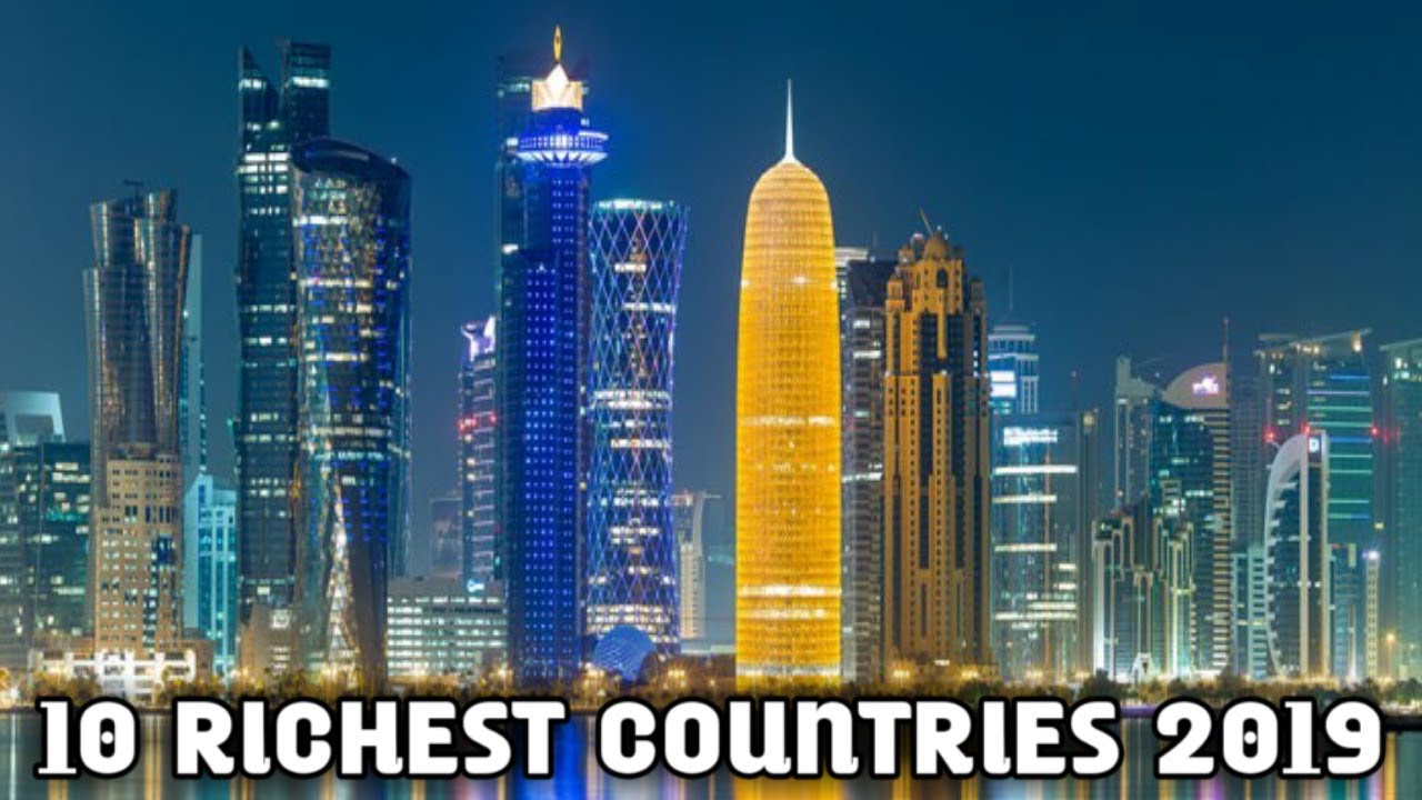 Top 10 Richest Countries In The World 2019