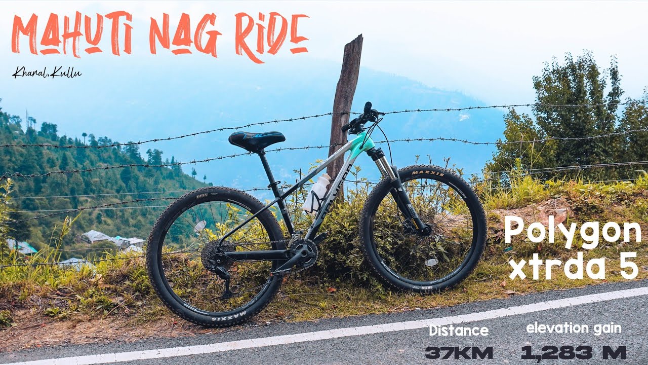 Mahuti nag ride | mountain biking in kullu (himachal) | Polygon xtrada 5