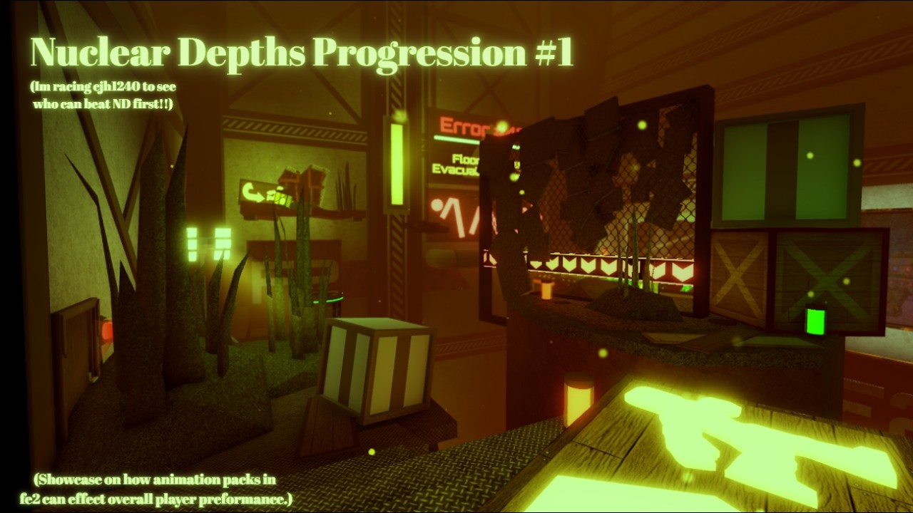 Nuclear Depths PB (+ Proof animation packs in fe2 effect possible speed. )
