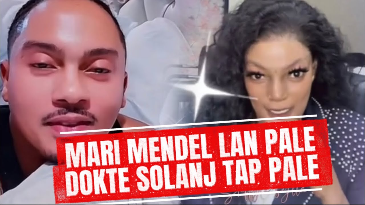 Mari Mendel lan deside pale❌Docteur Solange tap reponn kesyon 
