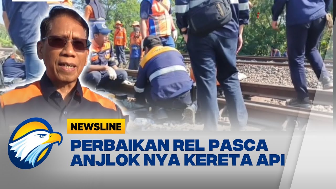 Perbaikan Jalur Pasca-Anjloknya Kereta Api | Newsline