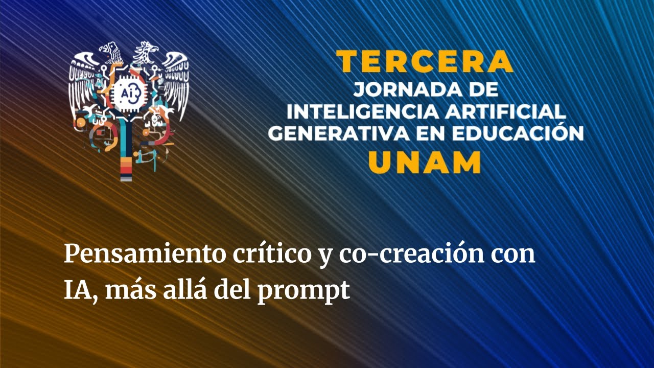 Pensamiento crítico y co-creación con IA, más allá del prompt