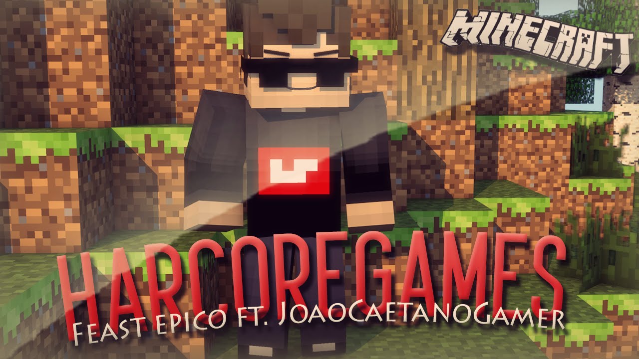 HardcoreGames ft. JoaoCaetanoGamer | FEAST EPICO