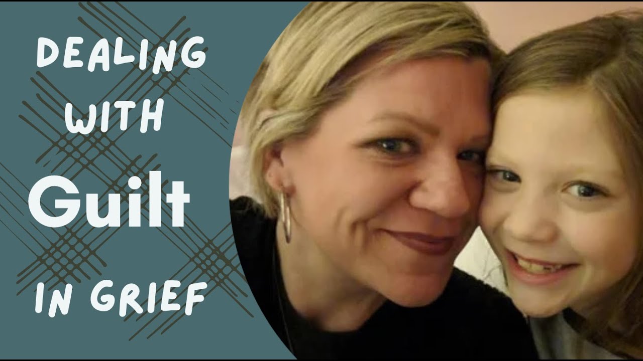 Guilt Can Destroy Your Grief Journey.  Here's How to Deal.