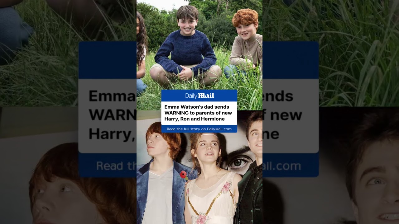 Emma Watson's dad sends warning to parents of new Harry Potter cast