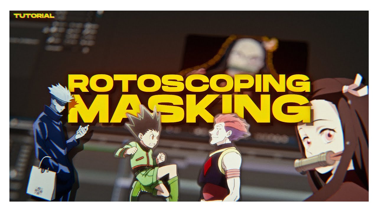 After Effects AMV Tutorial - How I Mask and Rotoscope