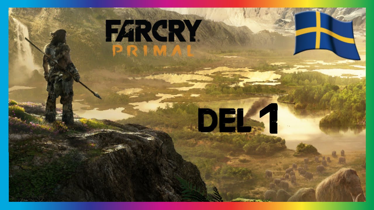 FarCry Primal #1 - Lagom R&auml;dd