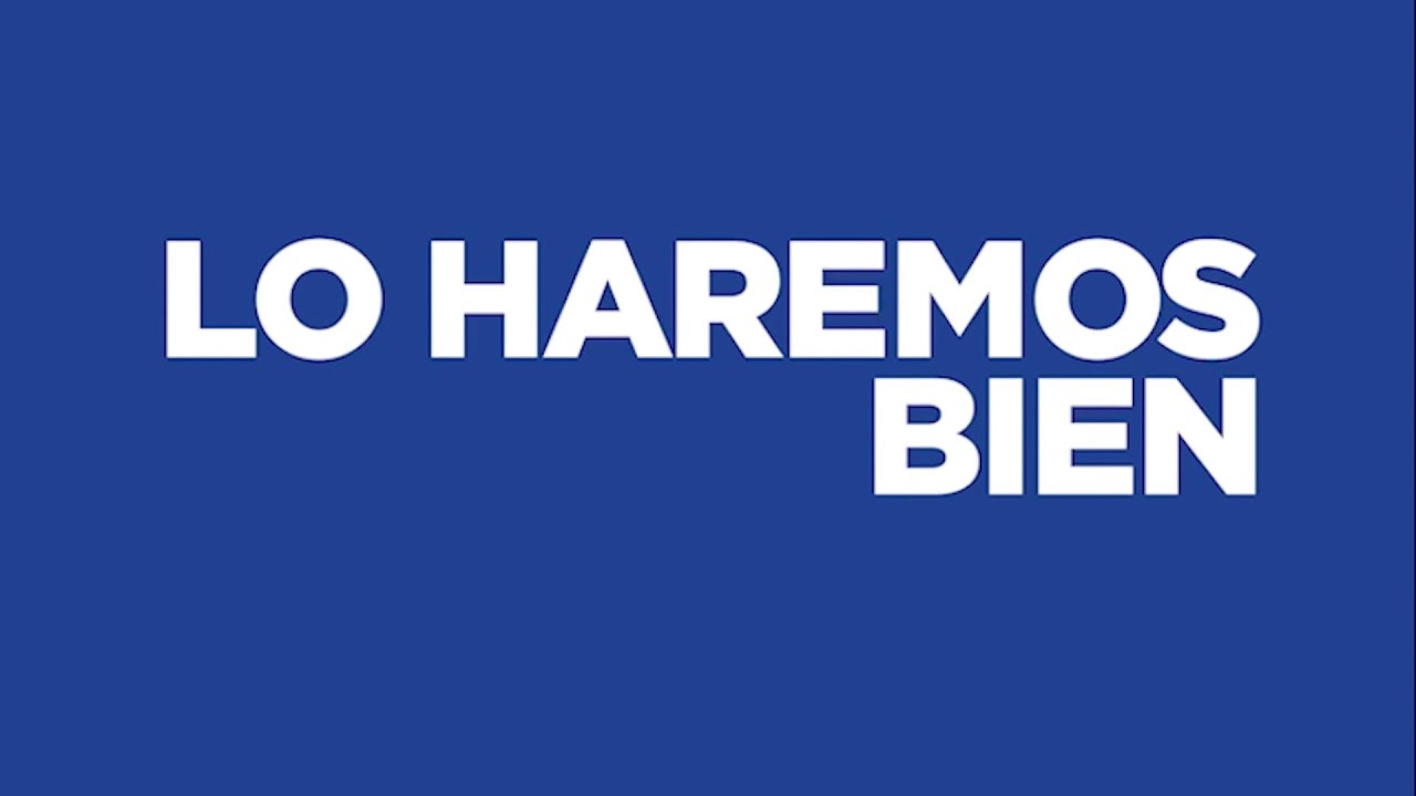 LO HAREMOS BIEN