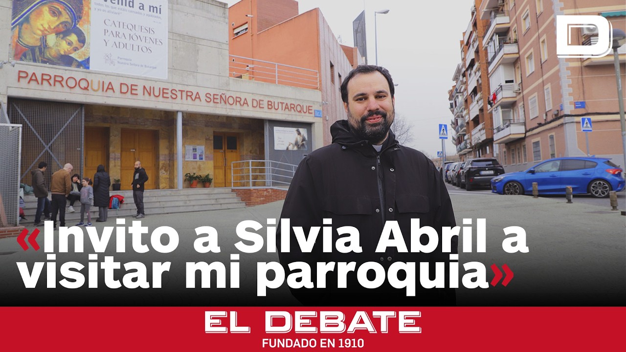 Patxi Bronchalo: «Invito a Silvia Abril a visitar mi parroquia, escuchar los problemas de la gente»