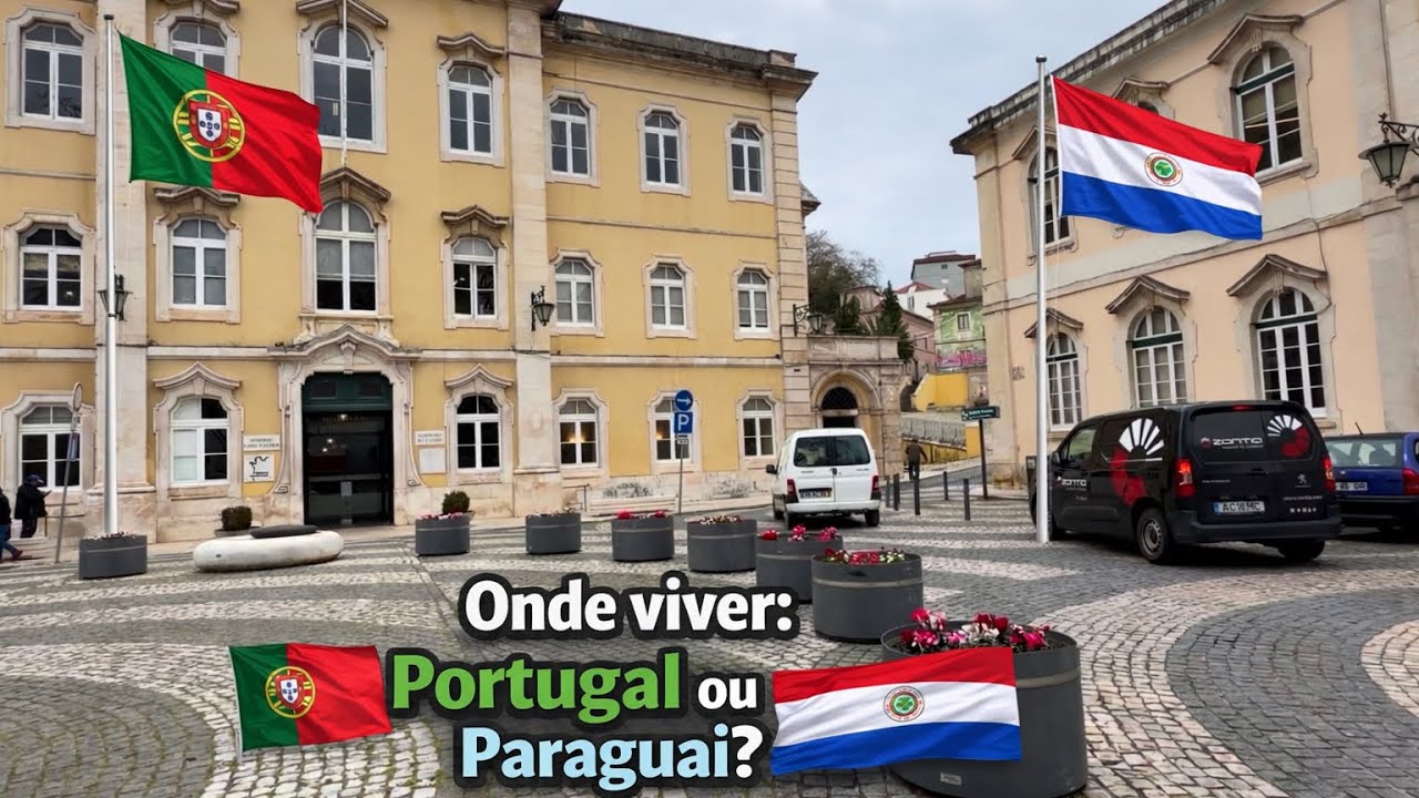 Portugal ou Paraguai onde viver? 🇵🇹X 🇵🇾