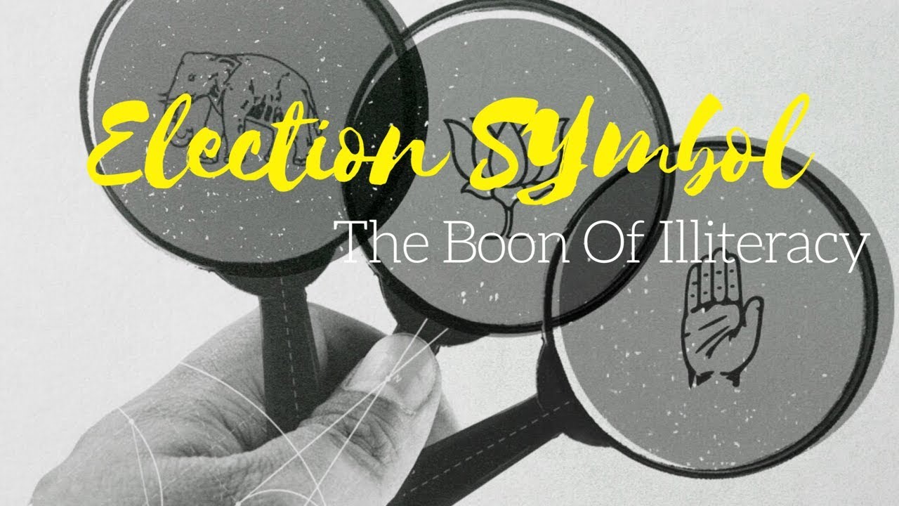 Election Symbol - The Boon Of Illiteracy