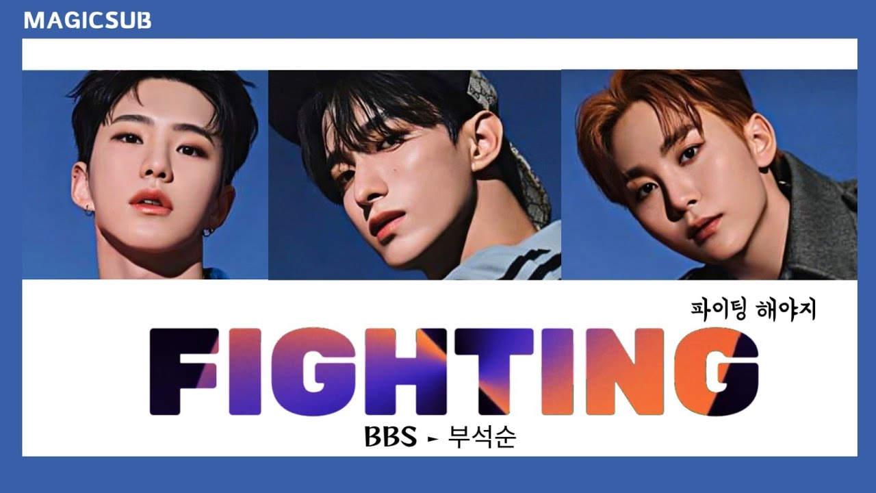 [THAISUB] FIGHTING - BSS (Seventeen) - (Feat. Lee young ji)