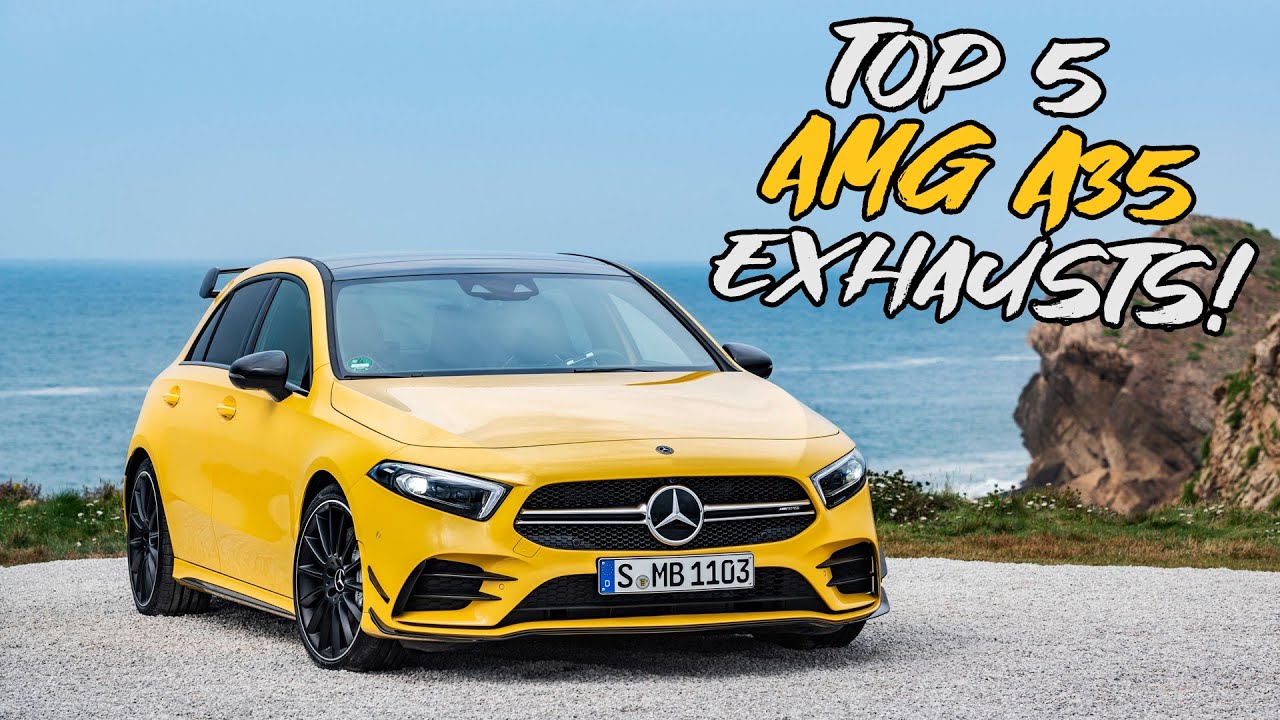 Top 5 AMG A35 Exhausts 2021! *DSG FARTS*