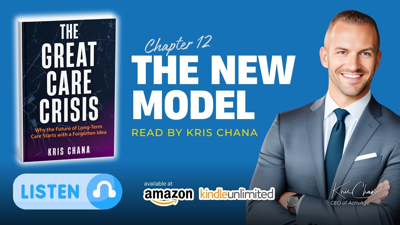 ✨The New Model: The Future of Senior Care ✨ Chapter 12 | The Great Care Crisis