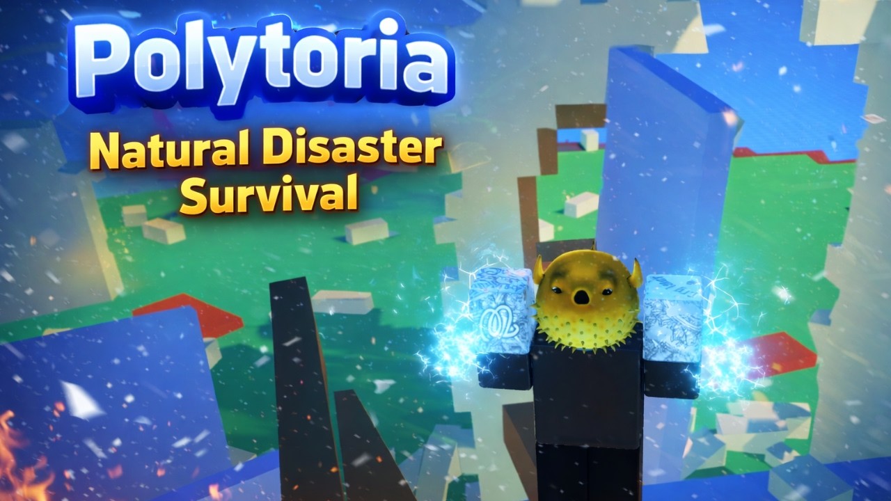 Polytoria ┃Riley's Natural Disaster Survival